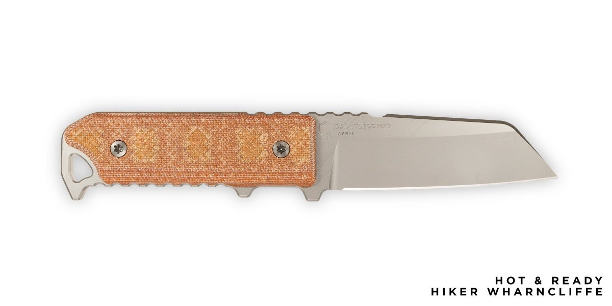 Hot and Ready Hiker Wharncliffe - Dauntless Manufacturing